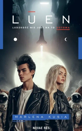 Luen. Ludzkość nie jest na to gotowa