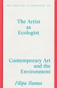 The Artist as Ecologist