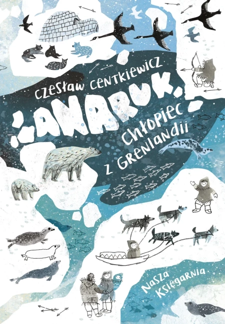 Anaruk, chłopiec z Grenlandii