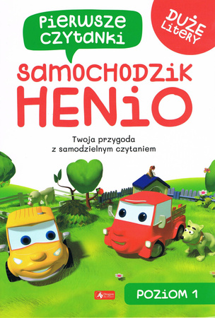 Samochodzik Henio. Pierwsze czytanki. Poziom 1