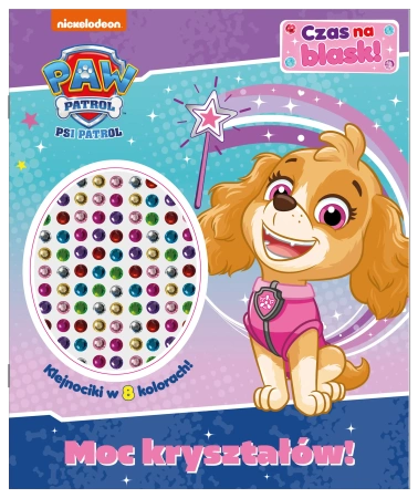 Moc kryształów! Psi Patrol. Czas na blask!