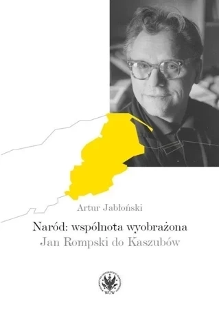 Naród wspólnota wyobrażona Jan Rompski do Kaszubów
