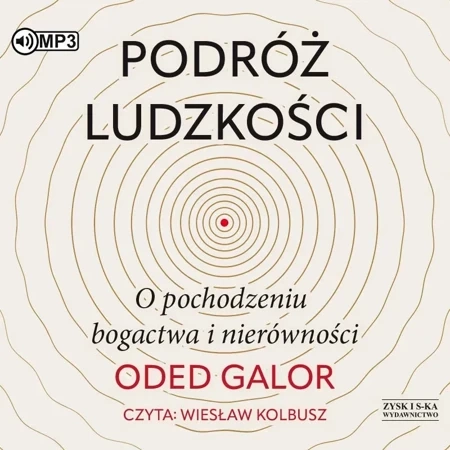 Podróż ludzkości. O pochodzeniu bogactwa... CD