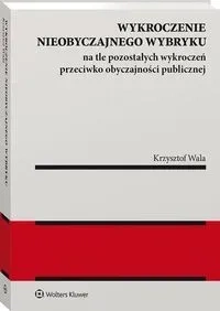 Wykroczenie nieobyczajnego wybryku na tle pozostałych wykroczeń przeciwko obyczajności publicznej