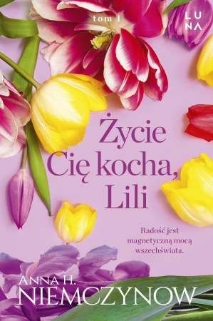 Życie cię kocha, Lili