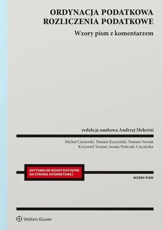 Ordynacja podatkowa Rozliczenia podatkowe Tom I Wzory pism z komentarzem