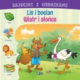 Bajeczki z obrazkami. Lis i bocian. wiatr i słońce