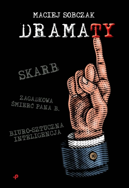 Dramaty: Skarb, Zagadkowa Śmierć Pana B., Biuro - Sztuczna Inteligencja