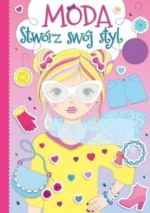 Moda. Stwórz Swój Styl