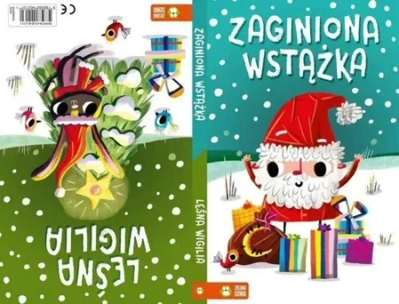 Leśna Wigilia / Zaginiona wstążka. Zimowe opowiastki