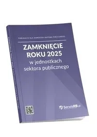 Zamknięcie roku 2025 w jednostkach sektora publicznego