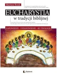 Eucharystia w tradycji biblijnej
