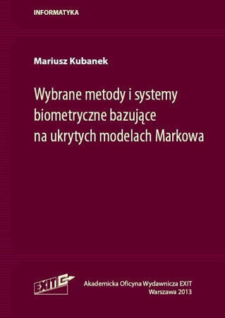 Wybrane Metody I Systemy Biometryczne Bazujące Na Ukrytych Modelach Markowa