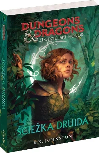 Złodziejski honor. Ścieżka druida. Dungeons & Dragons