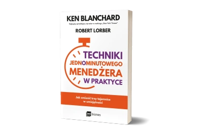 Techniki Jednominutowego Menedżera w praktyce