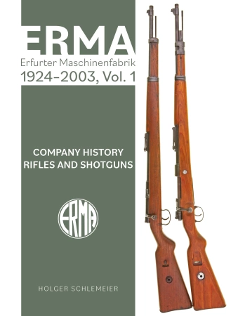 ERMA. Erfurter Maschinenfabrik, 1924–2003, Vol. 1