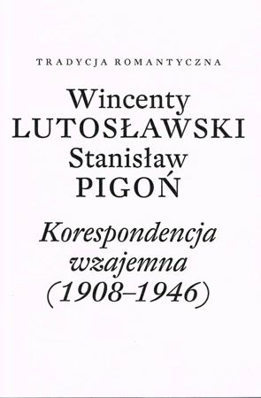 Korespondencja wzajemna (1908-1946)