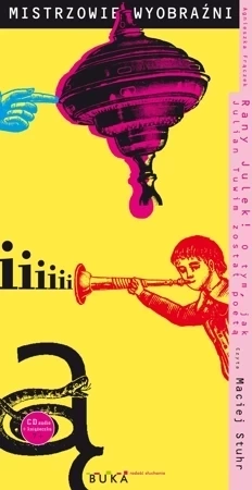 CD MP Rany Julek! O tym, jak Julian Tuwim został poetą.