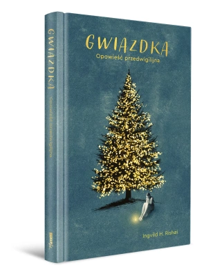 Gwiazdka. Opowieść przedwigilijna