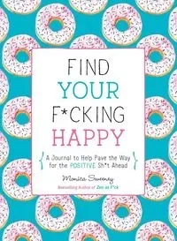 Find Your F*cking Happy