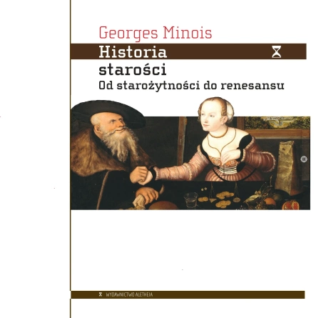 Historia starości. Od starożytności do renesansu