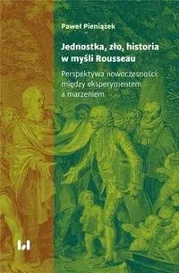 Jednostka, zło, historia w myśli Rousseau