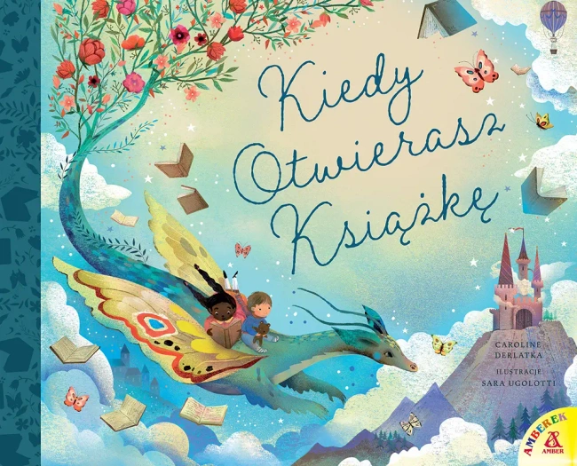 KIEDY OTWIERASZ KSIĄŻKĘ