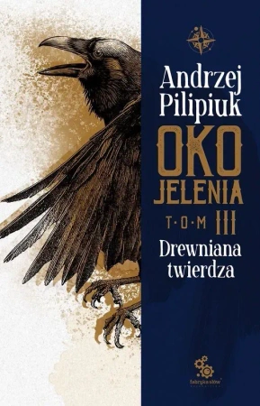 Drewniana twierdza. Oko Jelenia. Tom 3