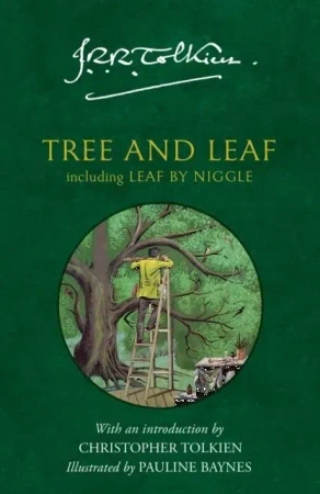 Tree and Leaf. Including Leaf by Niggle