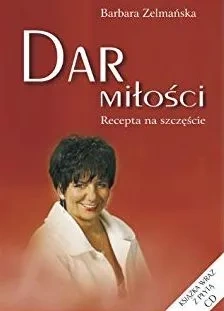 Dar miłości. Recepta na szczęście. książka z płytą CD