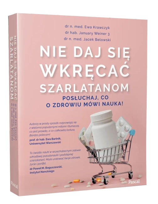 Nie daj się wkręcać szarlatanom. Posłuchaj, co o zdrowiu mówi nauka!