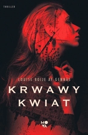 Krwawy kwiat. Trylogia oporu. Tom 1