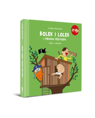 Bolek i Lolek i piracka przygoda. Bajka o odwadze