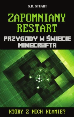 Zapomniany restart. Przygody w świecie Minecrafta Tom 8