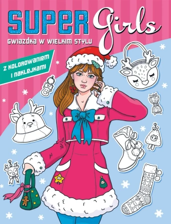 Gwiazdka w wielkim stylu. Super Girls!