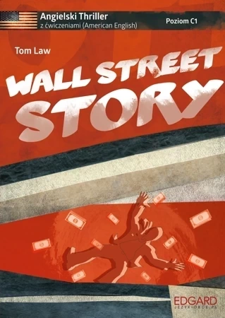 Angielski. Thriller z ćw. Wall Street Story w.2016