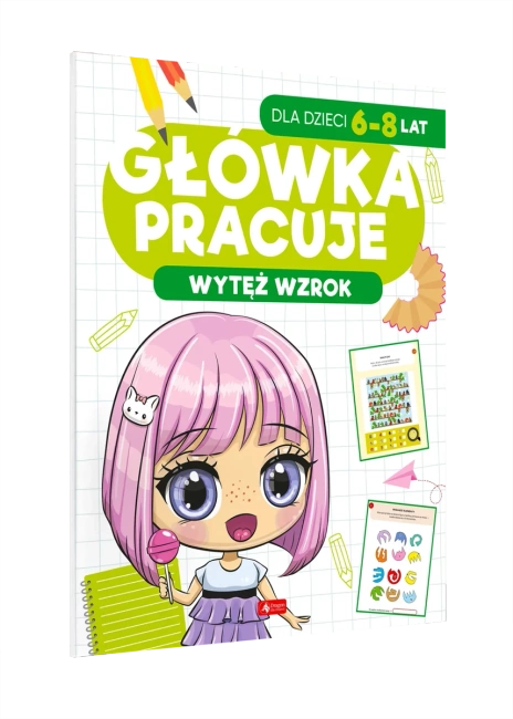 Wytęż wzrok. Główka pracuje