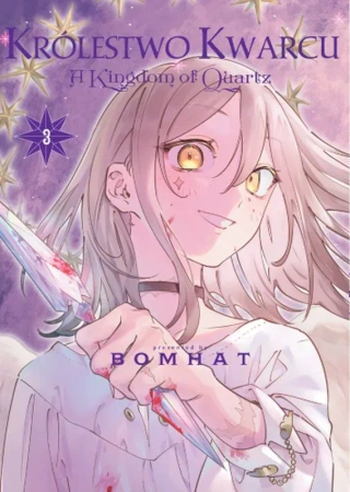 Królestwo Kwarcu. Tom 3