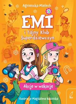 Akcje w wakacje. Emi i Tajny Klub Superdziewczyn. Tom 4 wyd. 2025