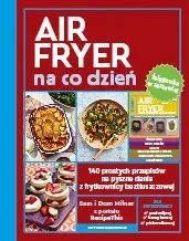 AirFryer na co dzień + Dodatek