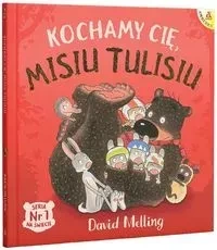 Kochamy Cię, Misiu Tulisiu