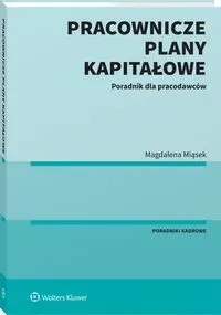 Pracownicze Plany Kapitałowe. Poradnik dla pracodawców