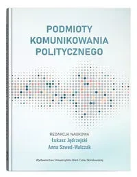 Podmioty komunikowania politycznego