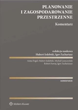 Planowanie i zagospodarowanie przestrzenne. Komentarz