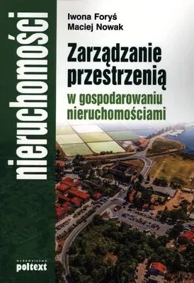 Zarządzanie przestrzenią w gospodarowaniu nieruchomościami