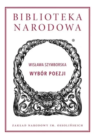 Wisława Szymborska. Wybór poezji