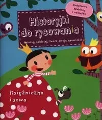 Historyjki do rysowania - Księżniczka i sowa