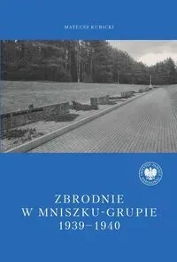Zbrodnie w Mniszku-Grupie 1939-1940