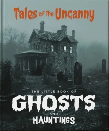 The Little Book of Ghosts and Hauntings wer. angielska