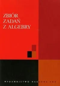 Zbiór zadań z algebry